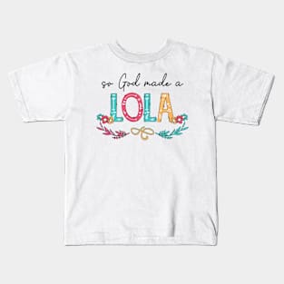So God Made A Lola Happy Mother's Day Kids T-Shirt